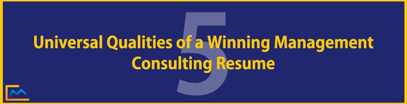 5 Universal Qualities of a Winning Management Consulting Resume