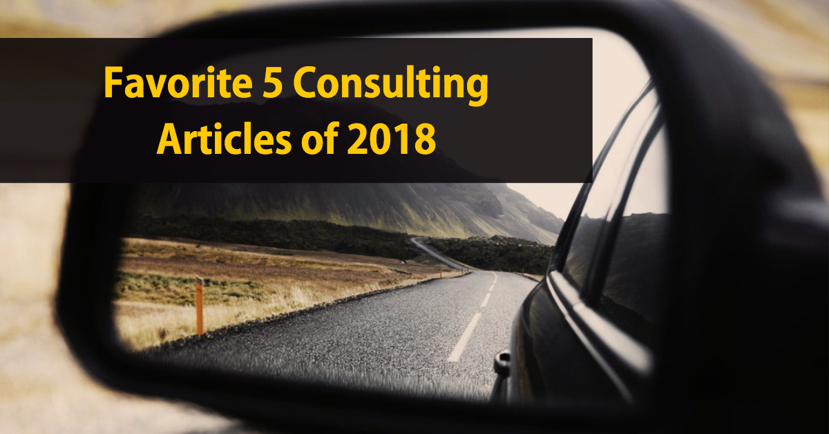 Favorite 5 Consulting Articles of 2018