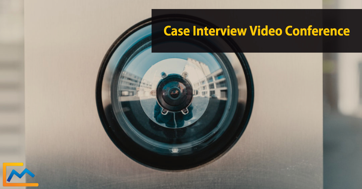 Case Interview Video Conference