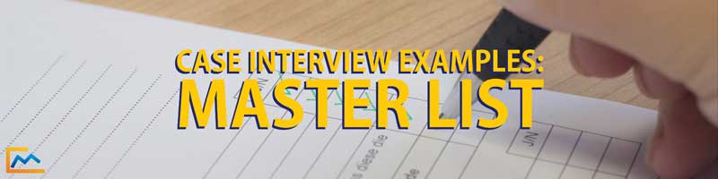 case-interview-examples-master-list