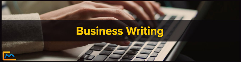 Business Writing, how to write a business letter, how to write a business proposal, business letter writing, business writing course, how to write business email, writing a business proposal, how to write a business email, how to write a business memo, Types of business writing/communication, business writing sample