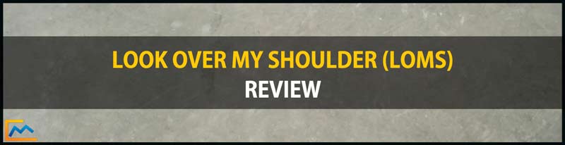 Look Over My Shoulder -(LOMS) Review, victor cheng look over my shoulder, look over my shoulder download, a look over my shoulder, look over my shoulder case interview, LOMS, look over my shoulder review