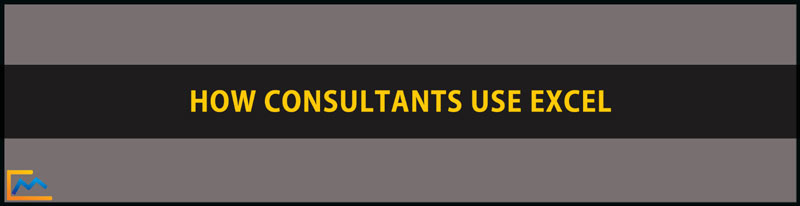 How Consultants Use Excel, consulting excel skills, excel training for consultants