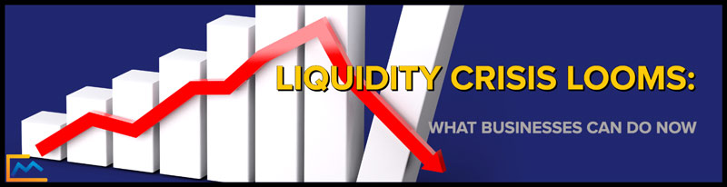 liquidity crisis, what is liquidity crisis, how to solve liquidity crisis