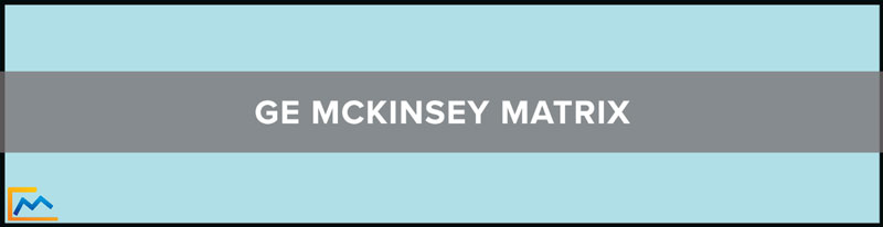 GE McKinsey Matrix