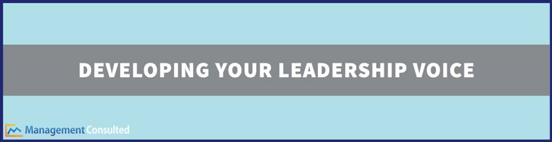 leadership voice, Developing Your Leadership Voice, leadership voice definition, 5 voices leadership, developing your leadership voice