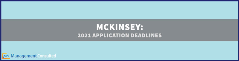 McKinsey Application Deadlines, mckinsey business analyst application deadline