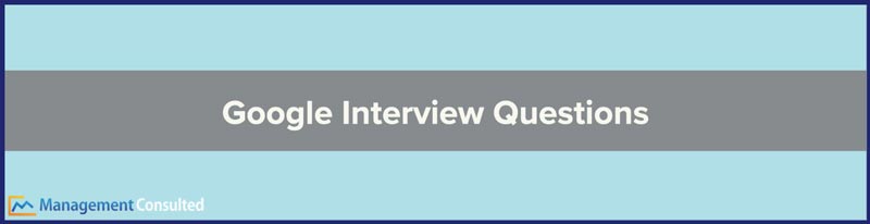 Google Interview Questions, google interview, google interview process, google interview preparation, google behavioral interview questions, google interview questions software engineer, google product manager interview, google data scientist interview, how to prepare for google interview, google interview questions and answers, google pm interview, google engineering manager interview, google interview process timeline