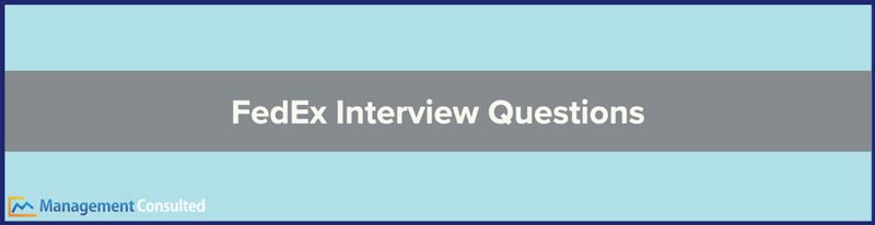 FedEx Interview Questions, fedex interview, fedex interview prep, fedex interview process, behavioral interview questions fedex