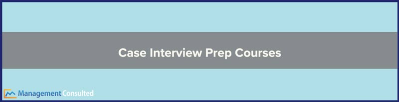 Case Interview Prep Courses