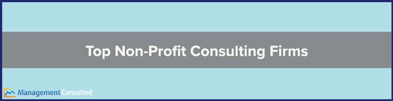 Top Non Profit Consulting Firms