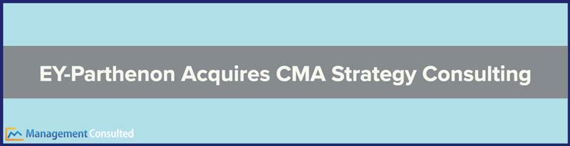 CMA Strategy Consulting Acquired by EY Parthenon