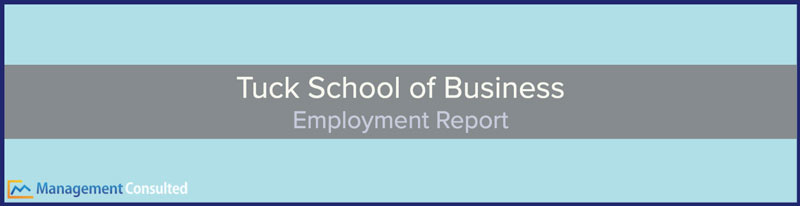 Tuck School of Business Employment Report