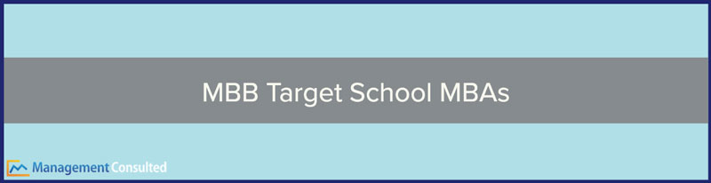 MBB Target School MBAs