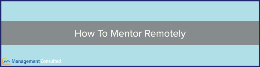 How To Mentor Remotely