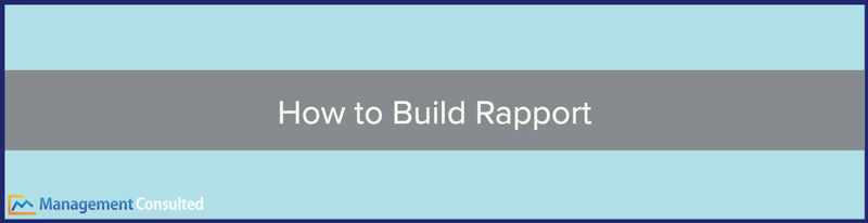 How to Build Rapport