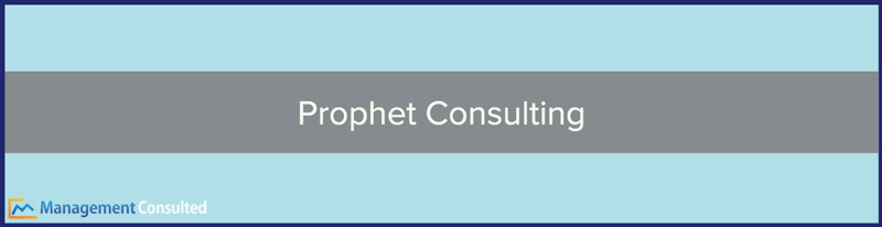 Prophet Consulting, Prophet Consulting history, Prophet Consulting careers, Prophet Consulting internship, Prophet Consulting locations, Prophet Consulting culture, Prophet Consulting interview, Prophet Consulting salary, Prophet Consulting salaries