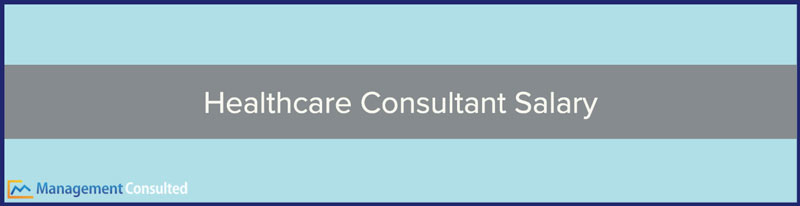 Healthcare Consultant Salary image banner