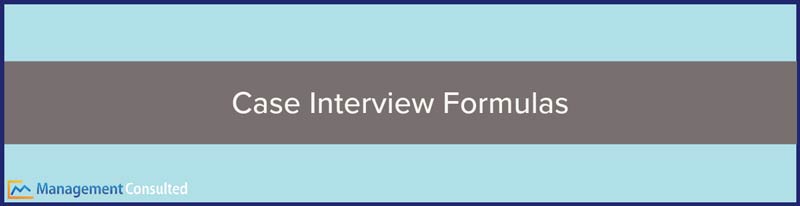 Case Interview Formulas